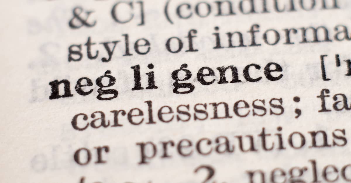 Dictionary entry for the word 'Negligence' | Hauptman, O'Brien, Wolf & Lathrop